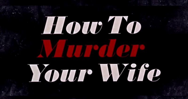 movie title How to Murder Your Wife